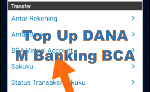 Top Up DANA dari M Banking BCA Terbaru 2022