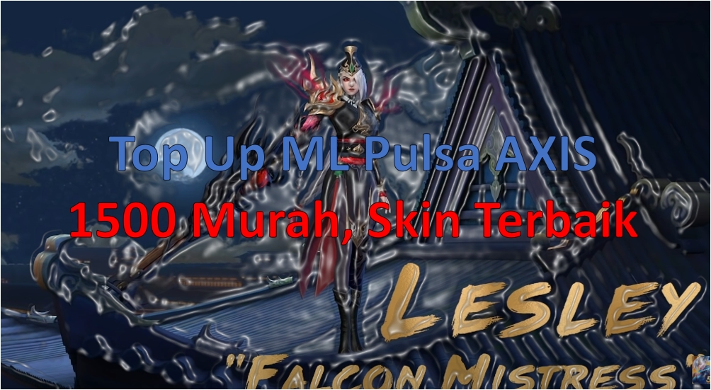 Top Up ML Pulsa AXIS Murah